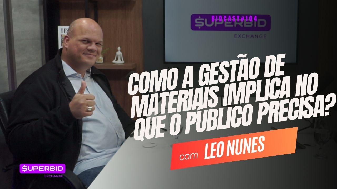 A gestão de materiais implica no que o público precisa? Leo Nunes #BIDCAST104