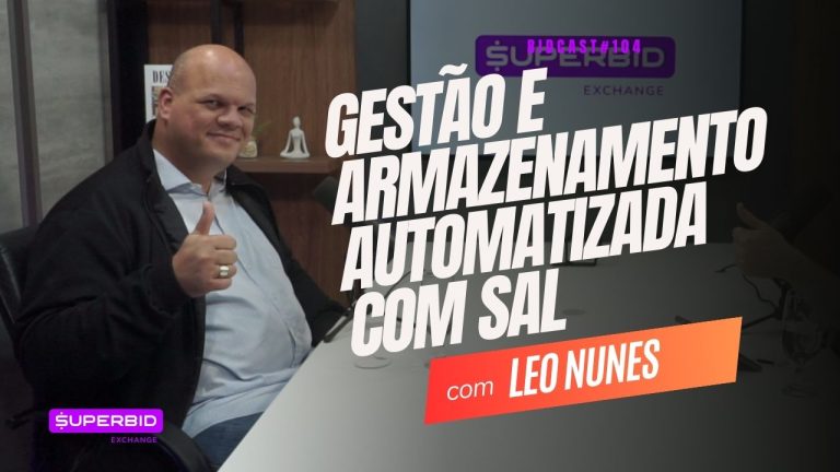 Gestão e armazenamento automatizada com Sal. Leo Nunes #BIDCAST104